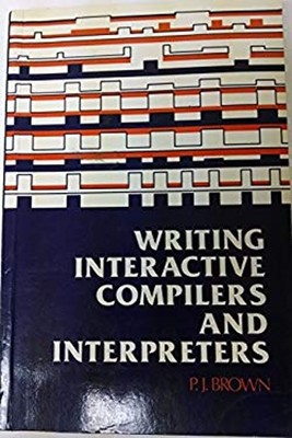 Writing Interactive Compilers and Interpreters Paperback P. J. Br