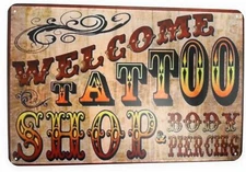 Welcome Tattoo and Piercing Shop Tin Sign Bar Sign Man Cave Retro Wall Art