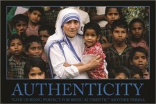 Mother Teresa Authenticity Motivation Inspiration Quote Poster 12x18