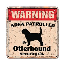OTTERHOUND Vintage Security Plastic Sign Area Patrolled by pet Otter Hound dog g