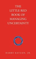 Harry Katzan Jr. | The Little Red Book Of Managing Uncertainty | Buch | Englisch