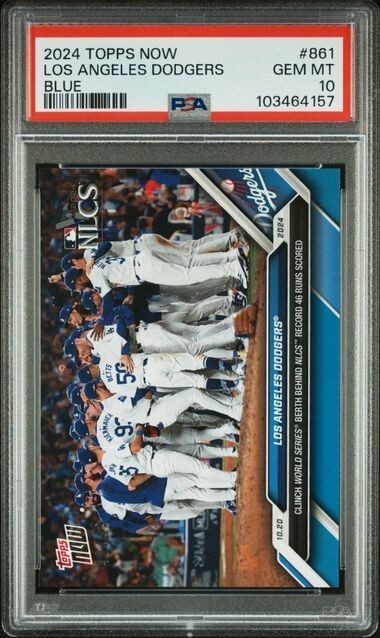 2024 Topps Now Clinch WS Berth Blue #861 Los Angeles Dodgers /49 PSA 10 POP 1