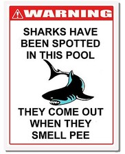 WARNING Sharks Have Been Spotted in This Pool Pic Laminated Funny Sign