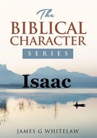 Isaac The Biblical Character Series James G Whitelaw Taschenbuch Englisch 2021