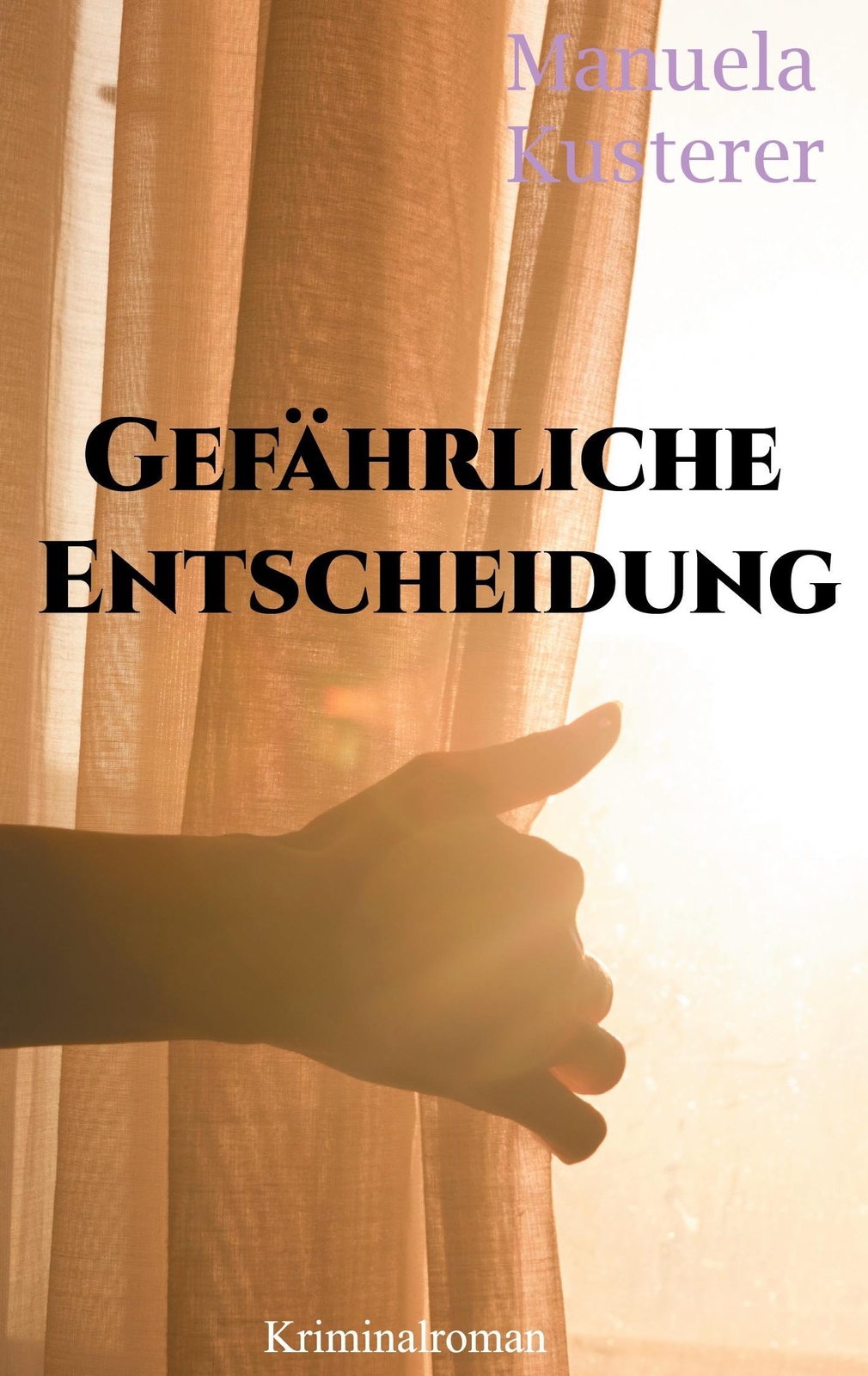 Thumbnail - Manuela Kusterer | Gefährliche Entscheidung | Taschenbuch | Deutsch