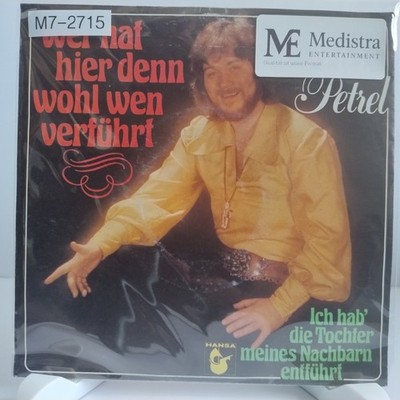 Peter Petrel   Wer Hat Denn Hier Wohl Wen Verführt, 7'' Vinyl (G-/G-), M7-2715