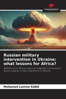 Mohamed Lamine Kaba | Russian Military Intervention In Ukraine: What Lessons...