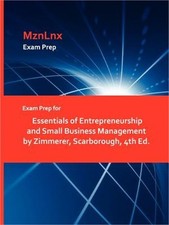 Exam Prep for Essentials of Entrepreneurship and Small Business Management by Zi
