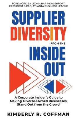 Kimberly R. Coffman | Supplier Diversity from the Inside Out | Taschenbuch