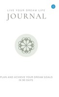 Amrit Kaur | Live Your Dream Life Journal | Buch | Englisch (2011)