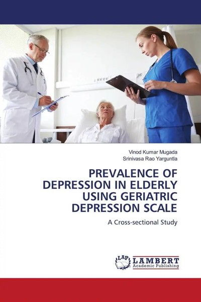 Vinod Kumar Mugada (U. A.) | Prevalence OF Depression IN Elderly Using...-image