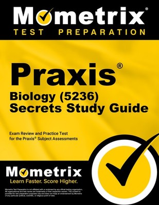 Praxis Biology (5236) Secrets Study Guide