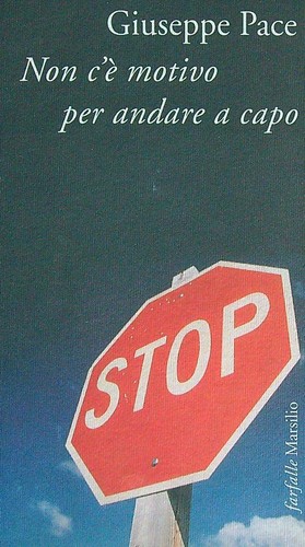 NON C'E' MOTIVO PER ANDARE A CAPO PACE GIUSEPPE MARSILIO 1998 FARFALLE
