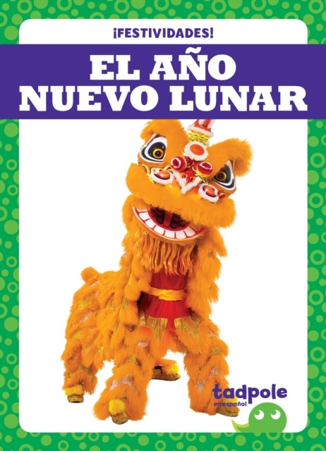 El Ano Nuevo Lunar Lunar New Year
