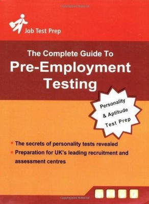 Complete Guide to Pre-Employment Testing: Personality and Aptitude... - VARIOUS