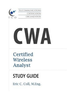 TCO CWA Certified Wireless Analyst Study Guide (TCO-Zertifizierung Studienführer)