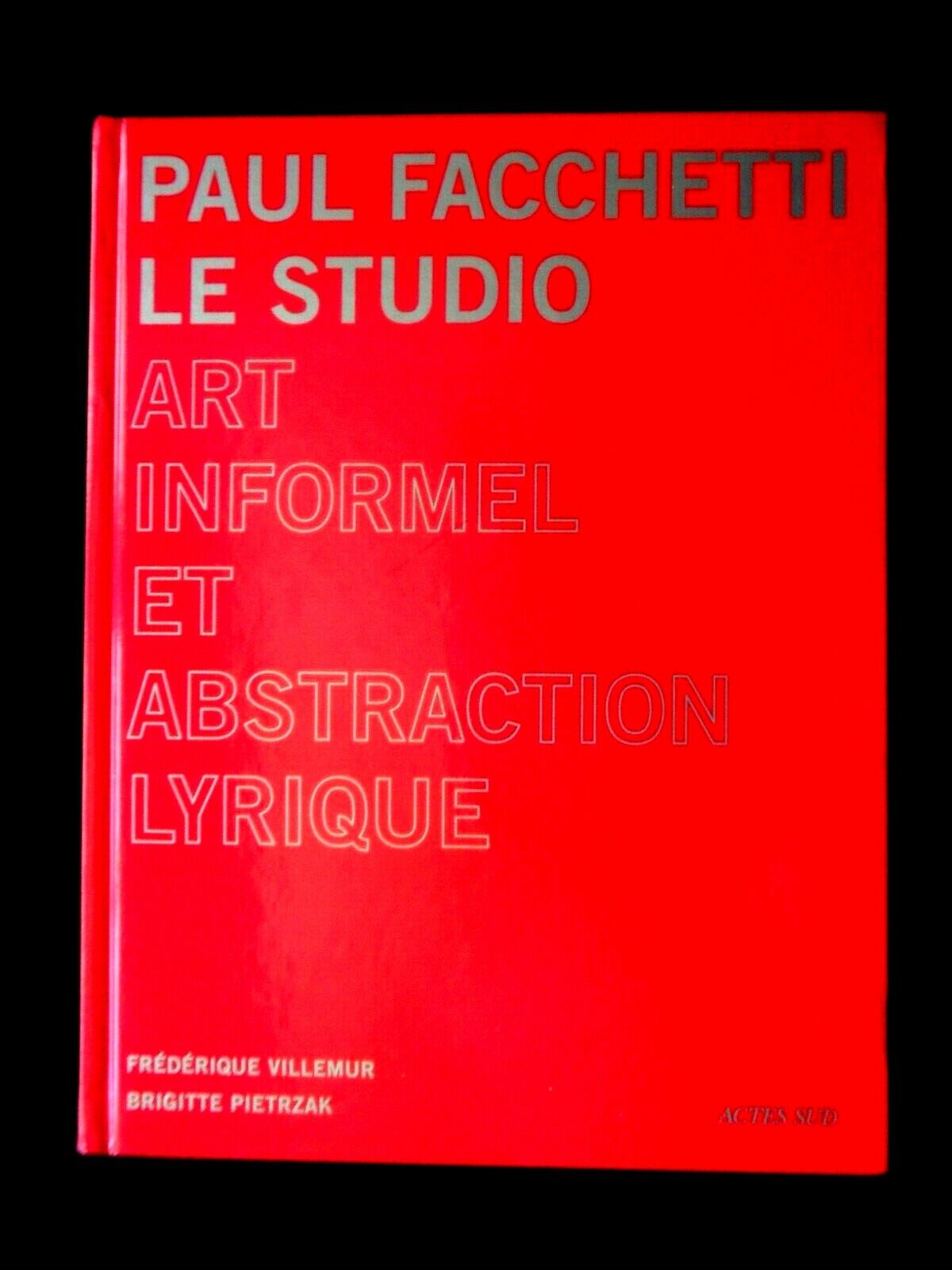 PAUL FACCHETTI - LE STUDIO ART INFORMEL ET ABSTRACTION LYRIQUE - F. VILLEMUR Tanie, GORĄCE