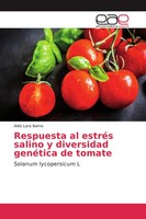 Aldo Lara Ibarra | Respuesta Al EstréS Salino Y Diversidad GenéTica De Tomate
