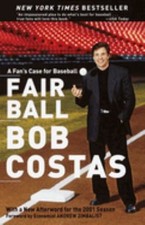 Fair Ball : A Fan's Case for Baseball Paperback Bob Costas