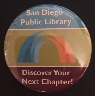 San Diego Public Library ''Discover Your Next Chapter!'' Button/Brooch/Pin