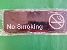  ONE 9" x 3" NO SMOKING SIGN STURDY PLASTIC, SELF-ADHESIVE BACK/RESTAURANT/BARS