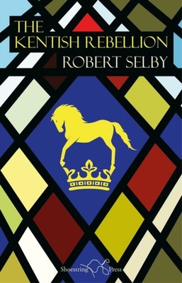 KENTISH REBELLION by Robert Selby Paperback Self Help Business