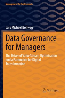Data Governance for Managers : The Driver of Value Stre - Original German Langua