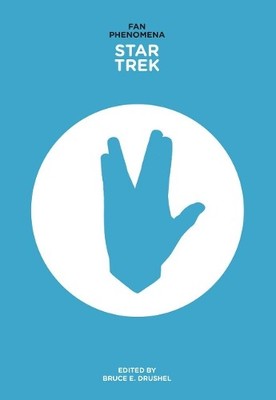 Bruce E. Drushel Fan Phenomena: Star Trek (Taschenbuch) Fan Phenomena