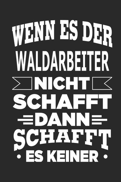 Notizbuch FüR Waldarbeiter: 110 Linierte Seiten Geschenk &-image