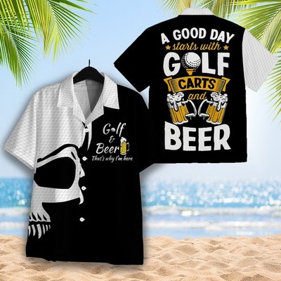 Golf And Beer Thats Why Im Here Hawaiian Shirt For Men Women HO3995