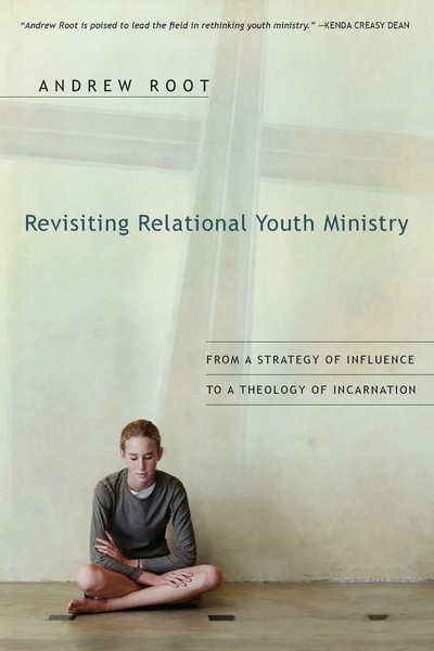 Revisiting Relational Youth Ministry Andrew Root Taschenbuch Englisch 2007 IVP-image