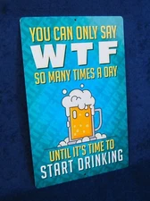 WTF -*US MADE*- Full Color Metal Sign - Man Cave Garage Shop Bar Pub Wall Décor