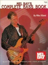 Mel Bay's Complete Bass Book, Hiland, Mike, 9781562221805