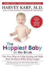 The Happiest Baby on the Block; Fully Revised and Updated Second Edition: The N