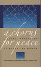 A Chorus for Peace: A Global Anthology of Poetry by Women by University of Iowa Press (Paperback, 2002)
