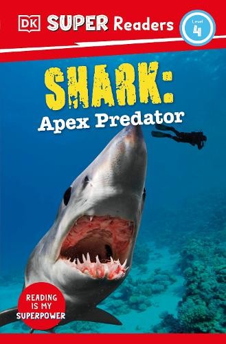 DK Super Readers 4-го уровня Shark: Apex Predator (мягкая обложка) (ИМПОРТ из Великобритании)