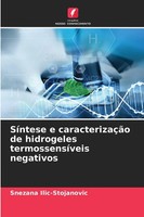 Snezana Ilic-Stojanovic | SíNtese E CaracterizaçãO De Hidrogeles...