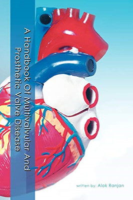 A Handbook Of Multivalvular and Prosthetic Valve Diseas - Paperback / softback N