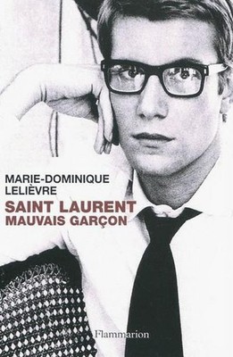 Saint-Laurent, mauvais garçon Marie-Dominique Lelievre
