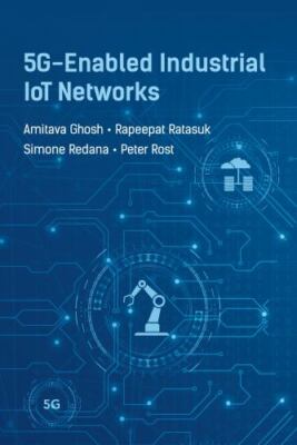 5g-Enabled Industrial IoT Networks (Artech House Mobile Communications Library),