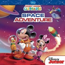 MICKEY’S ADVENTURE RON LEE ミッキーズアドベンチャー Mickey Mouse Clubhouse Space Adventure by Disney Books and Susan