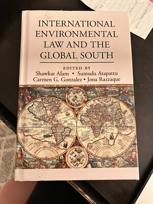 International Environmental Law and the Global South by Sumudu Atapattu...