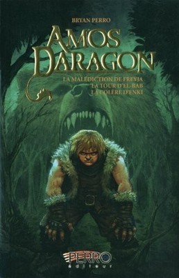 La malédiction de Freyja   La tour d'El-Bab   La colère Buch Perro Editeur