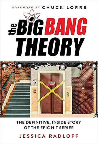 Big Bang Theory : The Definitive, Inside Story of the Epic Hit