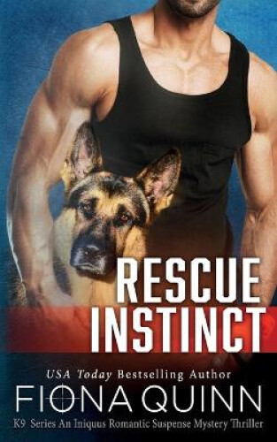 Rescue Instinct (Cerberus Tactical K9 Team Bravo Book 2) by Quinn, Fiona - Picture 1 of 2