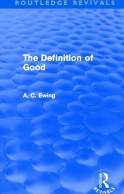 The Definition of Good (Routledge Revivals) - 9780415526647