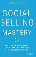 Jamie Shanks Social Selling Mastery (Hardback) (UK IMPORT)