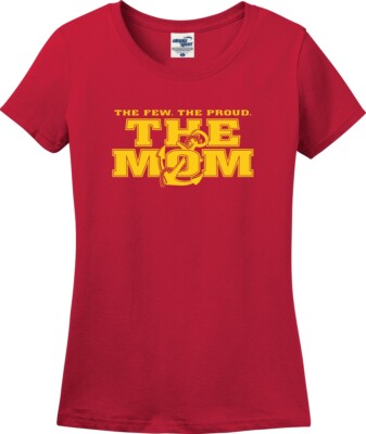 The Few The Proud The Mom Missy Fit Ladies T-Shirt (S-3X)