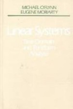 Linear Systems: Time Domain and Transform Analysis by 