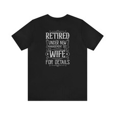 Unisex Jersey Short Sleeve Tee Retired Ask Wife For Directions